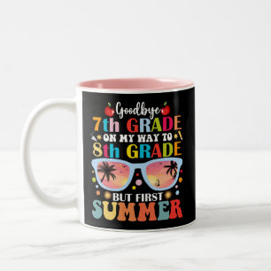 Goodbye 7th Grade Hello 8th Grade But First Summer Two-Tone Coffee Mug