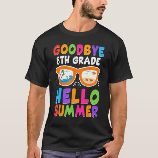 Goodbye 8th Grade Boys Kids Hello Summer Last Day T-Shirt