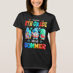 Goodbye 8th Grade] Hello Summer Last Day Of School T-Shirt