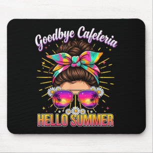 Goodbye cafeteria hello summer lunch lady vacation mouse mat