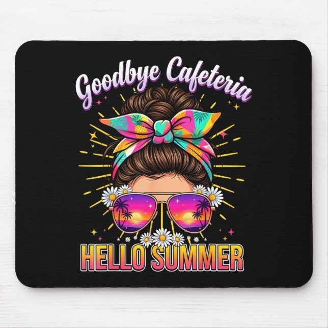 Goodbye cafeteria hello summer lunch lady vacation mouse mat (Front)