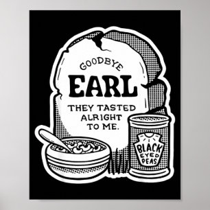 Goodbye Earl _ Some Of Youl Don't Know What Happen Poster