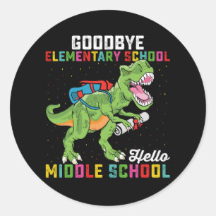 Goodbye Elementary Hello Middle School T Rex Classic Round Sticker