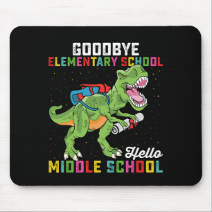 Goodbye Elementary Hello Middle School T Rex Mouse Mat