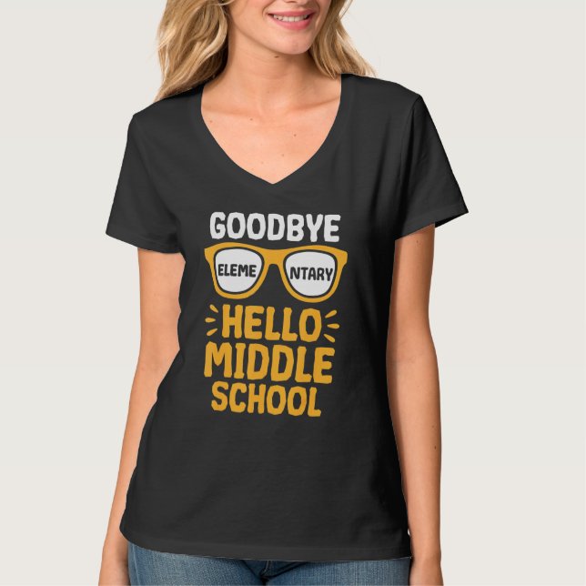 Goodbye Elementary Hello Middle School Teacher Stu T-Shirt (Front)