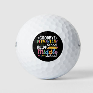 Goodbye Elementary School Hello Middle School Golf Balls