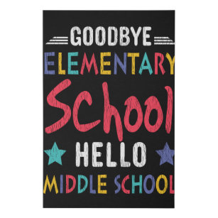 Goodbye Elementary School Hello Middle School Kids Faux Canvas Print