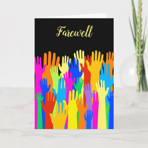 Goodbye Farewell Community of Diverse Hands Card