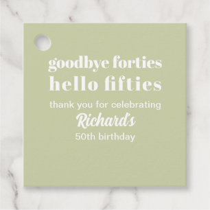 Goodbye Forties Hello Fifties 50th Birthday Party Favour Tags