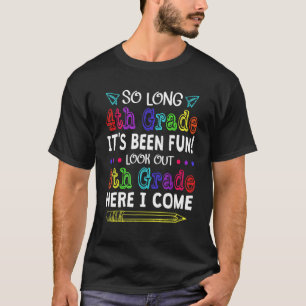 Goodbye Fourth Grade Welcome 5th Grade Back To Sch T-Shirt