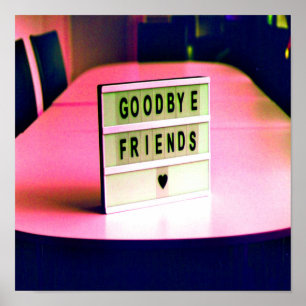 Goodbye Friends Heard Pink Poster