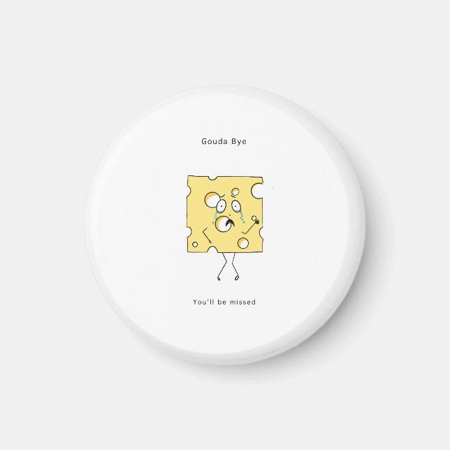Goodbye gift, Gouda Cheese card, Fun goodbye  Magnet (Front)