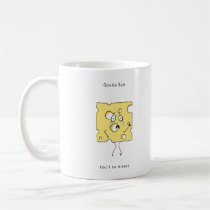 Goodbye gift, Gouda Cheese, Fun goodbye Coffee Mug