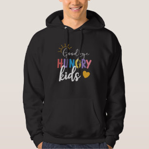 Goodbye Hungry Kids Lunch Lady Last Day Of School Hoodie