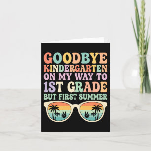 Goodbye-Kindergarten-First-Summer-Graduation-Last- Card