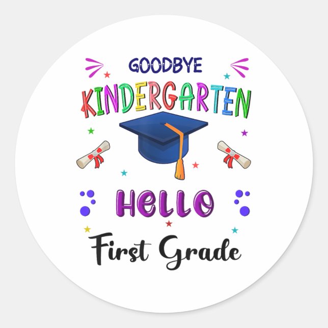 Goodbye Kindergarten Graduation Cl 2025 1st Grade  Classic Round Sticker (Front)