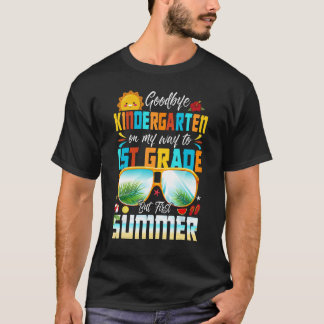 Goodbye Kindergarten Graduation To 1st Grade Hello T-Shirt