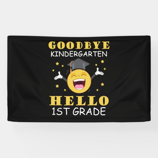 Goodbye Kindergarten Hello 1st Grade Banner (Horizontal)