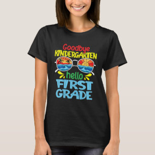 Goodbye Kindergarten Hello 1st Grade Funny Back To T-Shirt