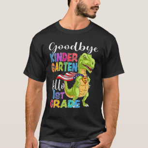 Goodbye Kindergarten Hello 1st Grade Graduation La T-Shirt