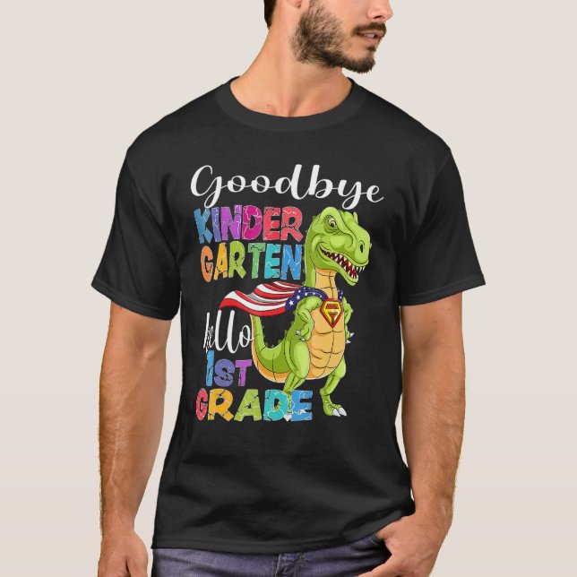 Goodbye Kindergarten Hello 1st Grade Graduation La T-Shirt (Front)