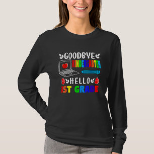 Goodbye Kindergarten Hello 1st Grade Kindergarten T-Shirt