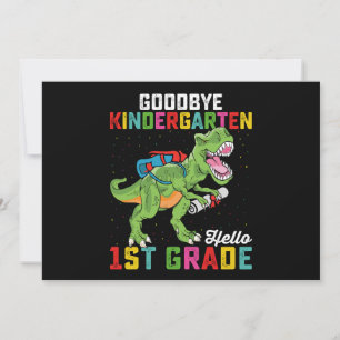 Goodbye Kindergarten Hello 1st Grade T Rex School Invitation