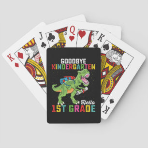 Goodbye Kindergarten Hello 1st Grade T Rex School Playing Cards