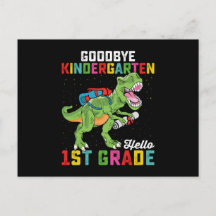 Goodbye Kindergarten Hello 1st Grade T Rex School Postcard