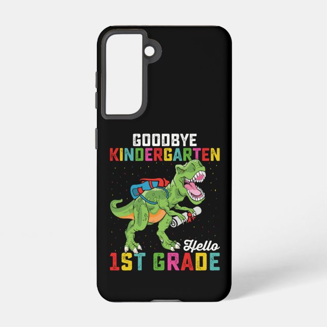 Goodbye Kindergarten Hello 1st Grade T Rex School Samsung Galaxy S21 Case (Back)