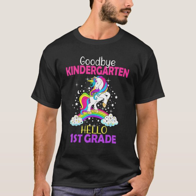 Goodbye Kindergarten Hello 1st Grade Unicorn Girls T-Shirt (Front)