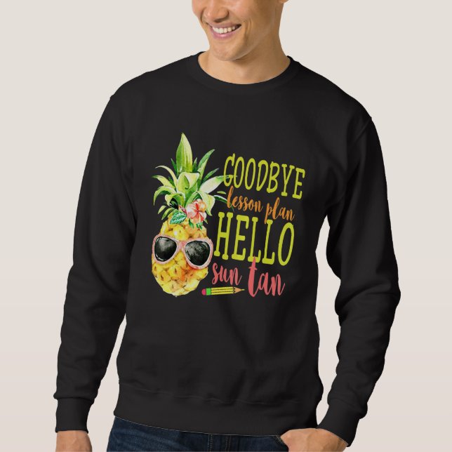 Goodbye Lesson Plan Hello Sun Tan Tee Pineapple Te (Front)