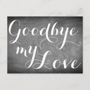 Goodbye my Love Handwriting Typography Black White Postcard
