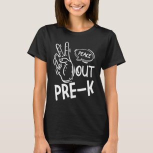 Goodbye Pre K Graduate Last Day Of Preschool Stude T-Shirt