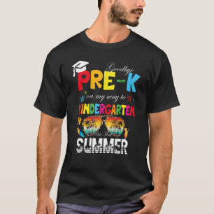 Goodbye Pre k Graduation To Kindergarten Hello Sum T-Shirt