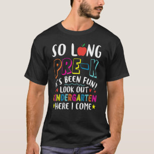 Goodbye Pre K Hello Kindergarten Back To School Te T-Shirt