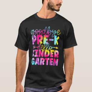 Goodbye Pre K Hello Kindergarten Here I Come Back  T-Shirt