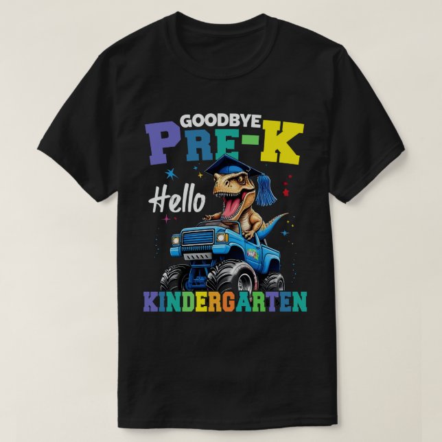Goodbye Pre-k Monster Truck T rex Graduation Boys  T-Shirt (Design Front)