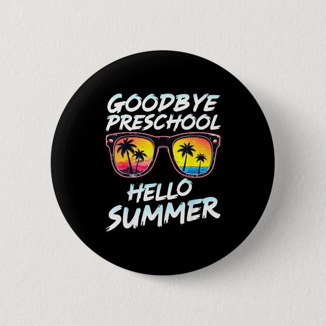 Goodbye Preschool Graduation Tee Teachers Kids Hel 6 Cm Round Badge (Front)
