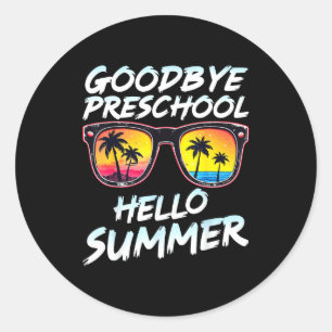 Goodbye Preschool Graduation Tee Teachers Kids Hel Classic Round Sticker