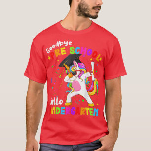 Goodbye Preschool Hello Kindergarten Graduation Un T-Shirt