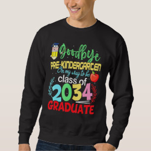 Goodbye Preschool Hello Kindergarten Prek Graduati Sweatshirt