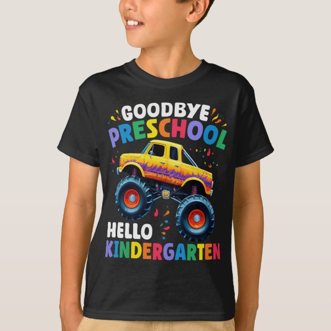 Goodbye Preschool Monster Truck Graduation  T-Shirt (Front)