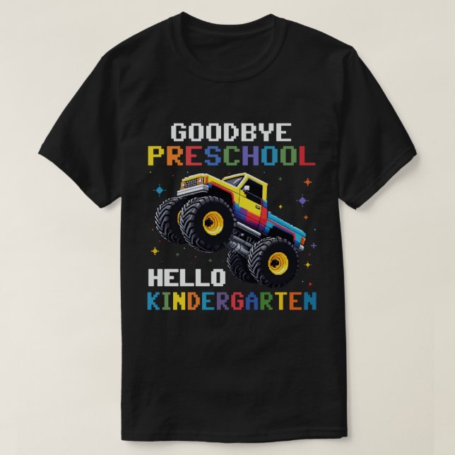 Goodbye Preschool Monster Truck T rex Graduation  T-Shirt (Design Front)