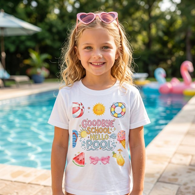 Goodbye School Hello Pool T-Shirt (Creator Uploaded)