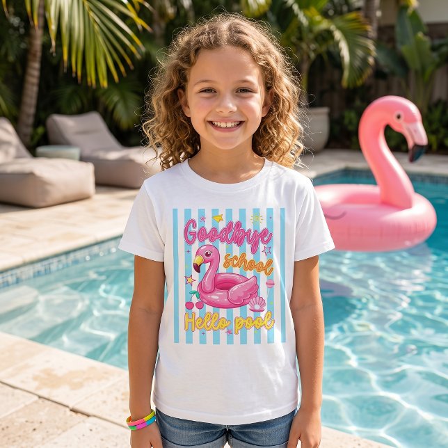Goodbye School Hello Pool T-Shirt (Creator Uploaded)