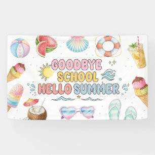 Goodbye School, Hello Summer, End of School Banner