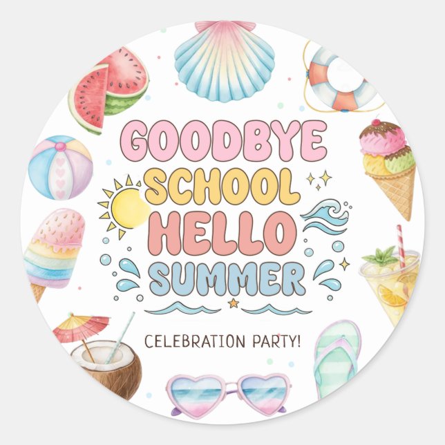 Goodbye School, Hello Summer, End of School  Class Classic Round Sticker (Front)