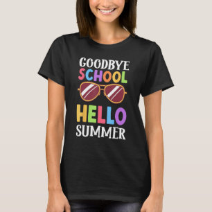 Goodbye School Hello Summer Last Day Of School Gra T-Shirt