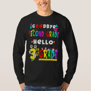 Goodbye Second Grade Hello 3rd Grade Back To Scho T-Shirt